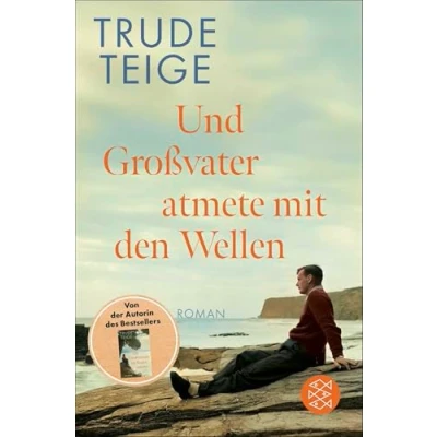 Abbildung von Und Großvater atmete mit den Wellen: Roman Das ergreifende Werk nach ‚Als Großmutter im Regen tanzte‘
