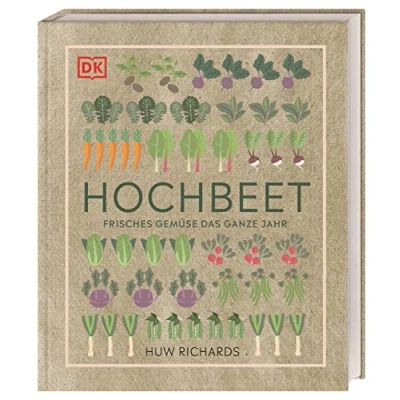 Abbildung von Hochbeet: Frisches Gemüse das ganze Jahr. Praktischer Ratgeber vom Bau des Hochbeets bis zur Ernte