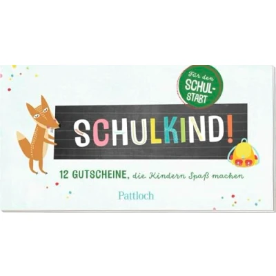 Abbildung von Schulkind! 12 Gutscheine, die Kindern Spaß machen: für den Schulstart (Kleine Geschenke zur Einschulung &amp; Schultüte)