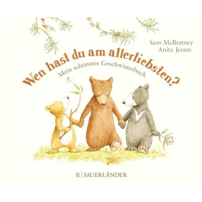 Abbildung von Wen hast du am allerliebsten?: Mein schönstes Geschwisterbuch Pappbilderbuch zum Thema Geschwister kriegen │Ab 3 Jahre