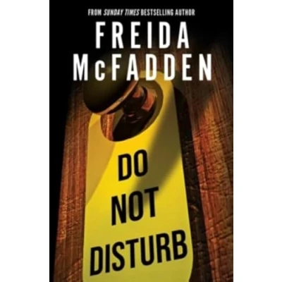 Abbildung von Do Not Disturb: An Addictive Psychological Thriller from The Author of Housemaid Books