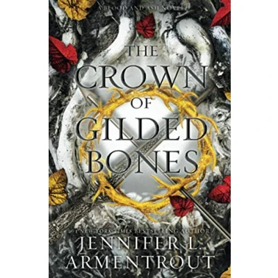 Abbildung von The Crown of Gilded Bones (Blood and ash, 3)