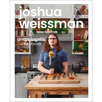 Abbildung von Joshua Weissman: An Unapologetic Cookbook. #1 NEW YORK TIMES BESTSELLER