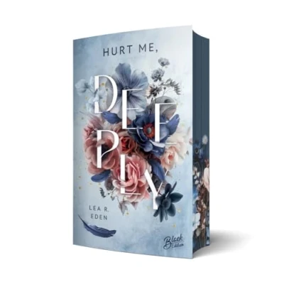 Abbildung von Hurt Me, Deeply Mit wunderschönem Farbschnitt (Last Respects Reihe)
