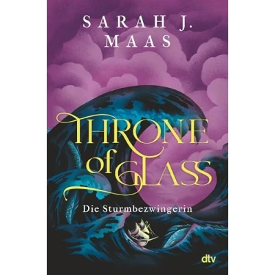 Abbildung von Throne of Glass Die Sturmbezwingerin: Limitierte Sonderausgabe mit Wendeumschlag und hochveredelter Gestaltung (Die Reihe, Band 5)