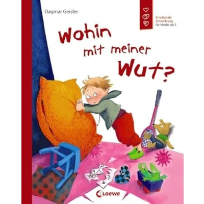 Abbildung von Wohin mit meiner Wut? (Starke Kinder, glückliche Eltern): Emotionale Entwicklung für Kinder ab 5