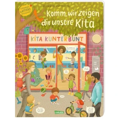 Abbildung von Komm, wir zeigen dir unsere Kita (Constanze von Kitzings Wimmelgeschichten 1): Entdecken, Suchen, Kennenlernen Unverwechselbares Wimmelbuch ab 2 ... und die Vielfalt im heutigen Kinderalltag