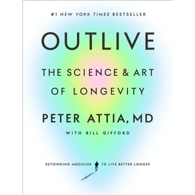 Abbildung von Outlive: The Science and Art of Longevity