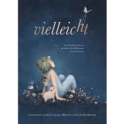 Abbildung von Vielleicht Eine Geschichte über die unendlich vielen Begabungen in jedem von uns: Das besondere Kinderbuch (Geschenkbuch Mädchen und Jungen)