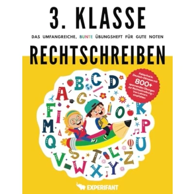 Abbildung von 3. Klasse Rechtschreiben Das umfangreiche, bunte Übungsheft für gute Noten: Fehlerfrei in Deutsch Diktaten mit 800+ spannenden Übungen zur ... (3. Übungshefte Noten)