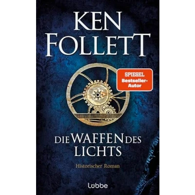 Abbildung von Die Waffen des Lichts: Historischer Roman (Kingsbridge Roman, Band 5)
