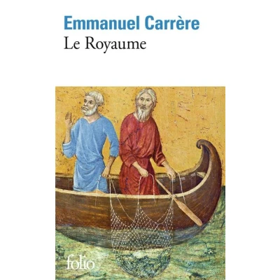 Abbildung von Le royaume: Das Reich Gottes, französische Ausgabe. Ausgezeichnet mit dem Prix littéraire du Journal Monde und meilleur livre de l&#039;année 2014