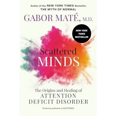 Abbildung von Scattered Minds: The Origins and Healing of Attention Deficit Disorder