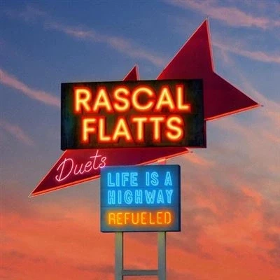 Abbildung von Life Is A Highway : Refueled Duets