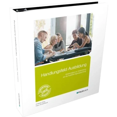 Abbildung von Handlungsfeld Ausbildung: Arbeitsmappe zur Vorbereitung auf die Ausbildereignungsprüfung