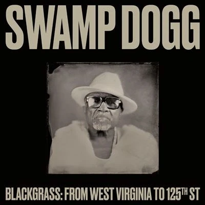 Abbildung von Blackgrass: From West Virginia to 125th St