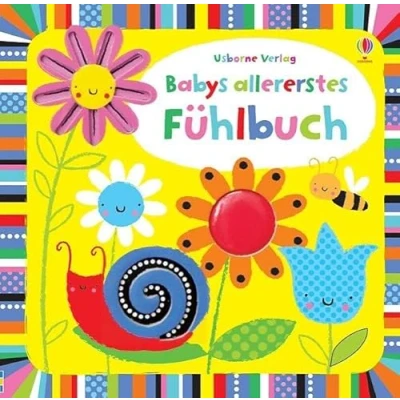 Abbildung von Babys allererstes Fühlbuch: ab 6 Monaten (Babys allererste Fühlbücher)