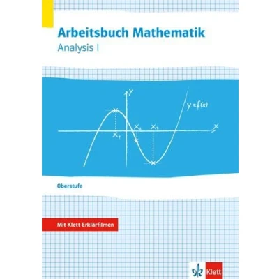Abbildung von Arbeitsbuch Mathematik Oberstufe Analysis 1: mit Klett Erklärfilmen Klassen 10 12 oder 11 13