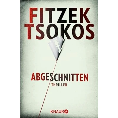 Abbildung von Abgeschnitten: Thriller der SPIEGEL Bestseller als Taschenbuch Sebastian Fitzek und Michael Tsokos Zwei Meister ihres Fachs: Ein Extraklasse.