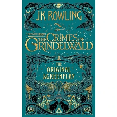 Abbildung von Fantastic Beasts: The Crimes of Grindelwald Original Screenplay (Fantastic beasts, 2)