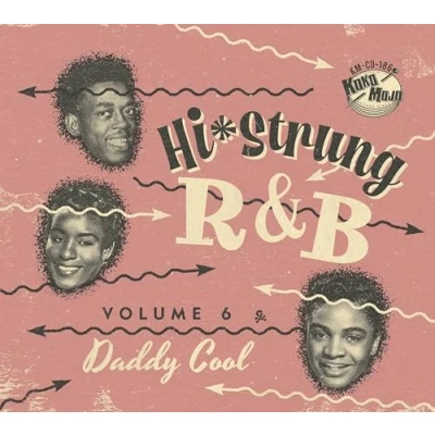 Abbildung von Hi Strung R&amp;B Vol. 6 Daddy Cool