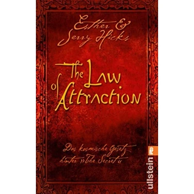 Abbildung von THE Law of Attraction: Das kosmische Gesetz hinter SECRET Eine einfache und für jeden nachvollziehbare Wahrheit: Was wir aussenden, bekommen auch zurück