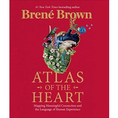 Abbildung von Atlas of the Heart: Mapping Meaningful Connection and Language Human Experience
