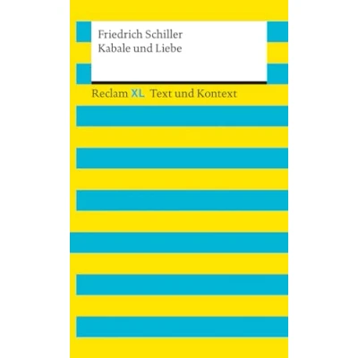 Abbildung von Kabale und Liebe. Textausgabe mit Kommentar Materialien: Reclam XL Text Kontext