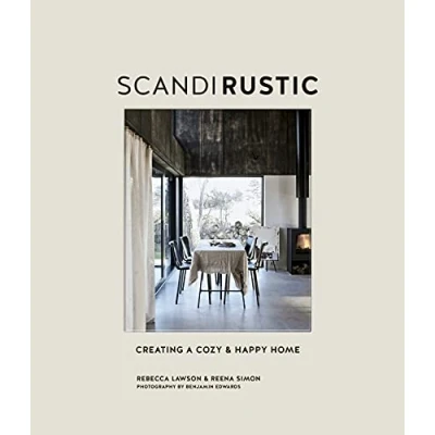 Abbildung von SCANDIRUSTIC: CREATING A COZY &amp; HAPPY HOME