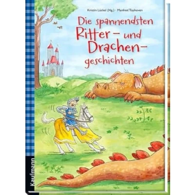 Abbildung von Die spannendsten Ritter und Drachengeschichten (Das Vorlesebuch mit verschiedenen Geschichten für Kinder ab 5 Jahren)