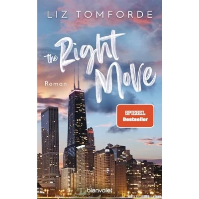 Abbildung von The Right Move: Roman TikTok made me buy it: Sports Romance trifft auf Fake Dating und Grumpy x Sunshine endlich Deutsch! (Windy City Reihe, Band 2)