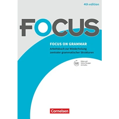 Abbildung von Focus on Grammar Arbeitsbuch zur Wiederholung zentraler grammatischer Strukturen Ausgabe 2019 (4th Edition) B1/B2: Gymnasiale Oberstufe und ... online Mit eingelegtem Lösungsschlüssel