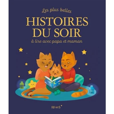 Abbildung von Les Plus Belles Histoires du Soir à Lire avec Papa et Maman