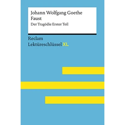 Abbildung von Faust I von Johann Wolfgang Goethe: Lektüreschlüssel mit Inhaltsangabe, Interpretation, Prüfungsaufgaben Lösungen, Lernglossar. (Reclam XL)
