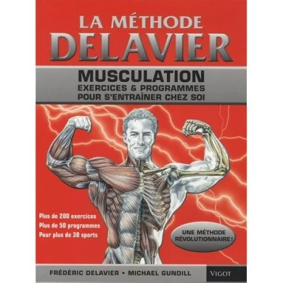 Abbildung von La méthode Delavier: Musculation, exercices &amp; programmes pour s&#039;entraîner chez soi