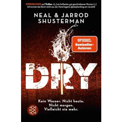 Abbildung von Dry: Kein Wasser. Nicht heute. morgen. Vielleicht nie mehr. Klima Thriller für Jugendliche ab 14 Jahre: spannend bis zur letzten Seite