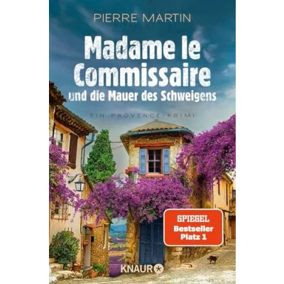 Abbildung von Madame le Commissaire und die Mauer des Schweigens: Ein Provence Krimi Nummer 1 SPIEGEL Bestseller Autor
