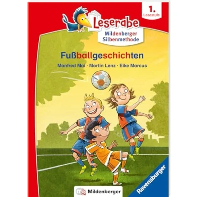 Abbildung von Fußballgeschichten Leserabe ab 1. Klasse Erstlesebuch für Kinder 6 Jahren (mit Mildenberger Silbenmethode)