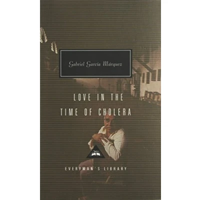 Abbildung von Love In The Time Of Cholera: Gabriel Garcia Marquez (Everyman&#039;s Library CLASSICS)
