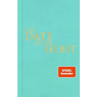 Abbildung von Das Date mit dir selbst: Ein Reflexionsbuch 23 spannenden Übungen I Original in neuer edler Ausstattung