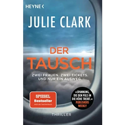 Abbildung von Der Tausch Zwei Frauen. Tickets. Und nur ein Ausweg.: Thriller Nr.1 SPIEGEL Bestseller