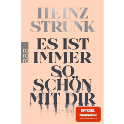 Abbildung von Es ist immer so schön mit dir: &quot;Grandios. ein Buch wie Verkehrsunfall. Man fährt entsetzt dran vorbei und guckt doch wieder hin.&quot; Stern