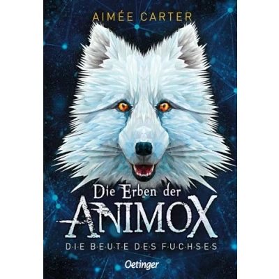Abbildung von Die Erben der Animox 1: Beute des Fuchses: Das Bestseller Tierwandler Abenteuer für Leser ab 10 Jahren geht weiter