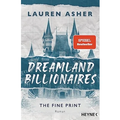 Abbildung von Dreamland Billionaires The Fine Print: Der TikTok Hype endlich auf Deutsch! Roman (Die Reihe, Band 1)