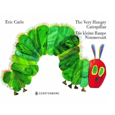 Abbildung von The Very Hungry Caterpillar Die kleine Raupe Nimmersatt: Englisch deutsche Ausgabe