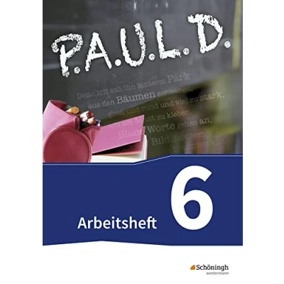Abbildung von P.A.U.L. D. Persönliches Arbeits und Lesebuch Deutsch Für Gymnasien Gesamtschulen Neubearbeitung: Arbeitsheft 6 (P.A.U.L. D.: ... Bisherige Ausgabe)