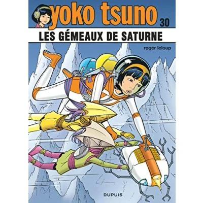 Abbildung von Yoko Tsuno Tome 30 Les gémeaux de saturne