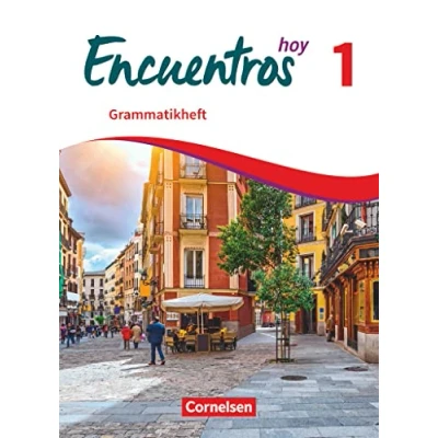 Abbildung von Encuentros Método de Español Spanisch als 3. Fremdsprache Ausgabe 2018 Band 1: Grammatikheft