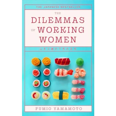 Abbildung von The Dilemmas of Working Women: Japanese Bestseller