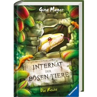 Abbildung von Internat der bösen Tiere, Band 3: Die Reise (Bestseller Tier Fantasy ab 10 Jahre) (Internat 3)